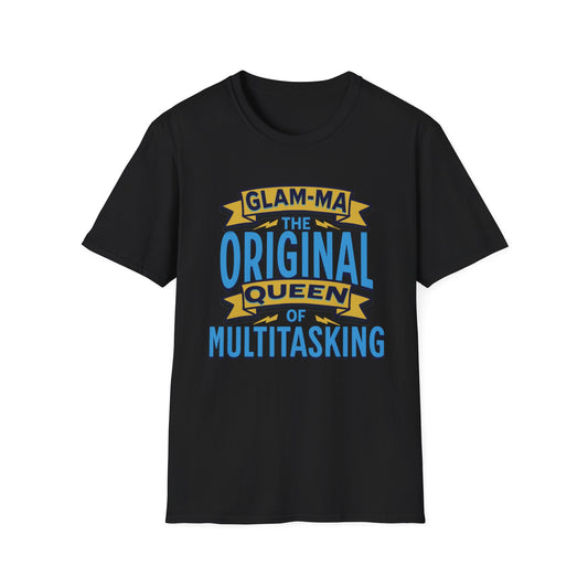 Glam-Ma Original Queen of Multitasking T-Shirt, Glam-Ma: Queen of Everything, Birthday Gift for Grandma, T-Shirt for Grandmothers, Cute Glam-Ma Gift