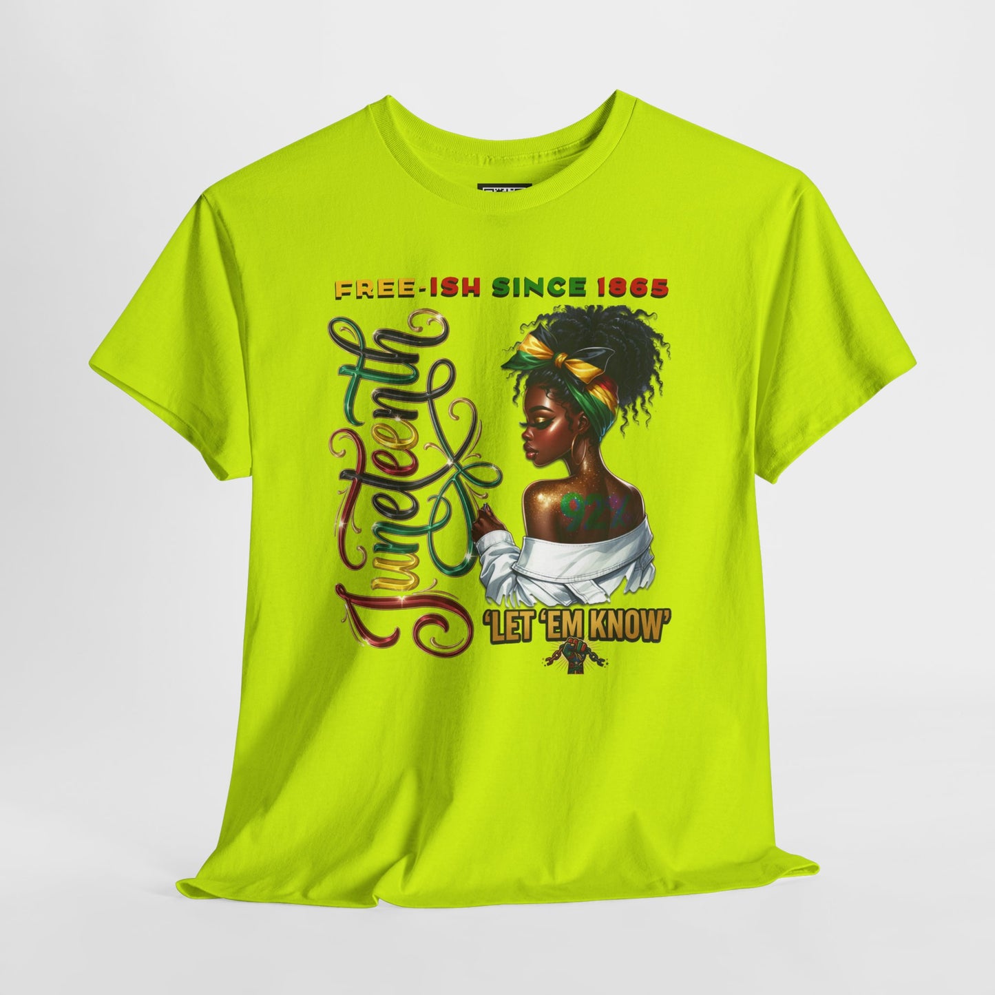Juneteenth Celebration T-Shirt — 'Juneteenth Let 'Em Know' African American Heritage Tee