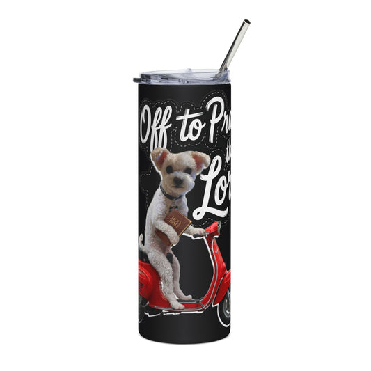 Personalized 20oz Stainless Tumbler — "Off to Praise the Lord" Scooter Dog Travel Cup