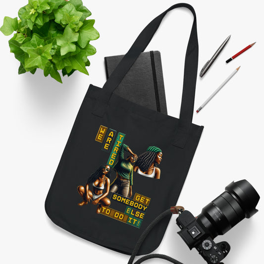"Get Somebody Else to Do It!" Organic Canvas Tote Bag, 92 Percenter Tote Bag, Gift for Black Women, Black Women Activism Bag, Black Women Empowerment