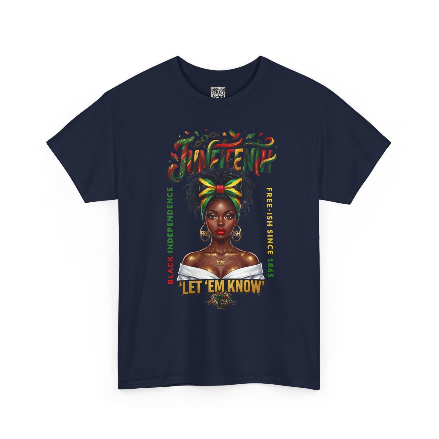 Juneteenth Celebration Tee — "Let 'Em Know" Afrocentric Graphic Shirt