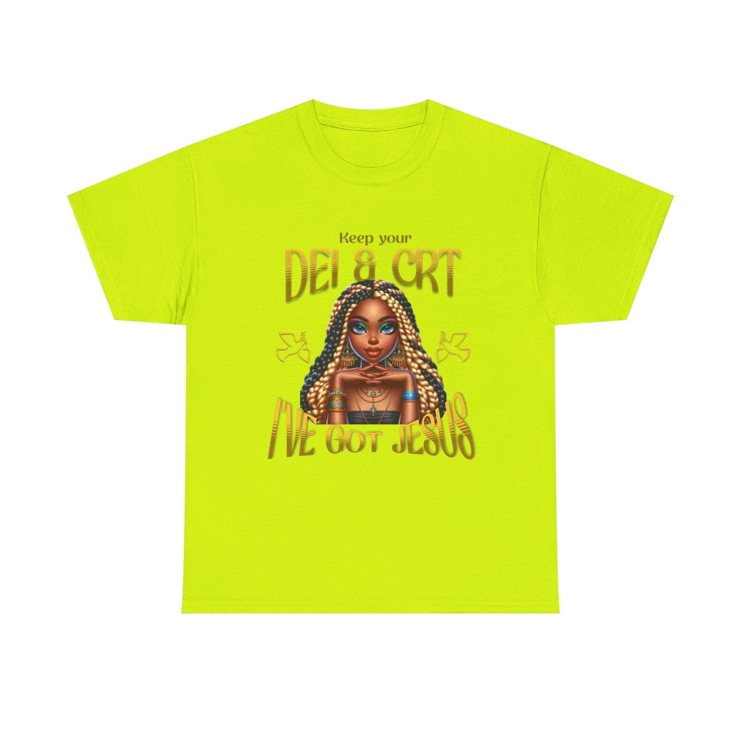 Faith Over Everything Shirt, Keep Your DEI & CRT, I've Got Jesus T-Shirt, Women Empowerment Shirt, Black Girl Magic T-Shirt, Melanin Shirt for Women