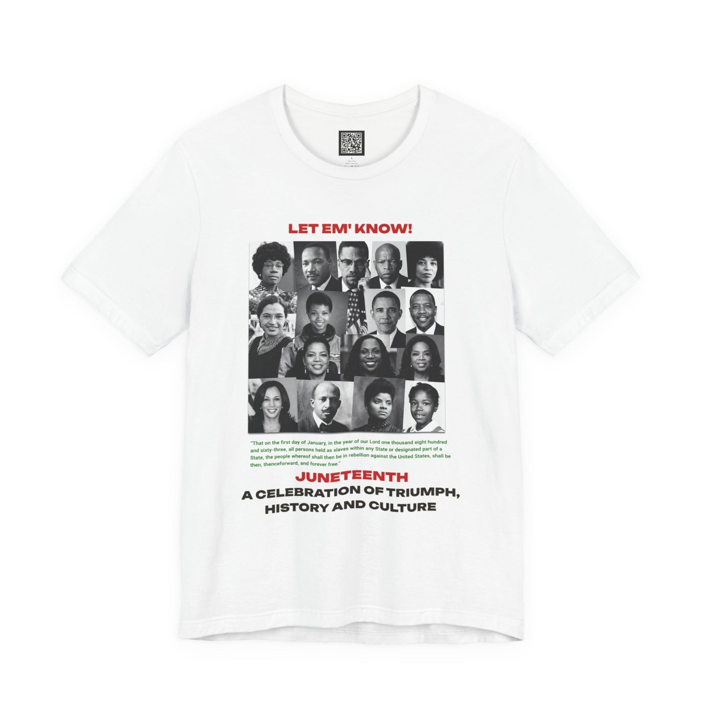 Let Em' Know Juneteenth T-Shirt — Black Excellence Freedom Design, Celebration of Triumph & Culture