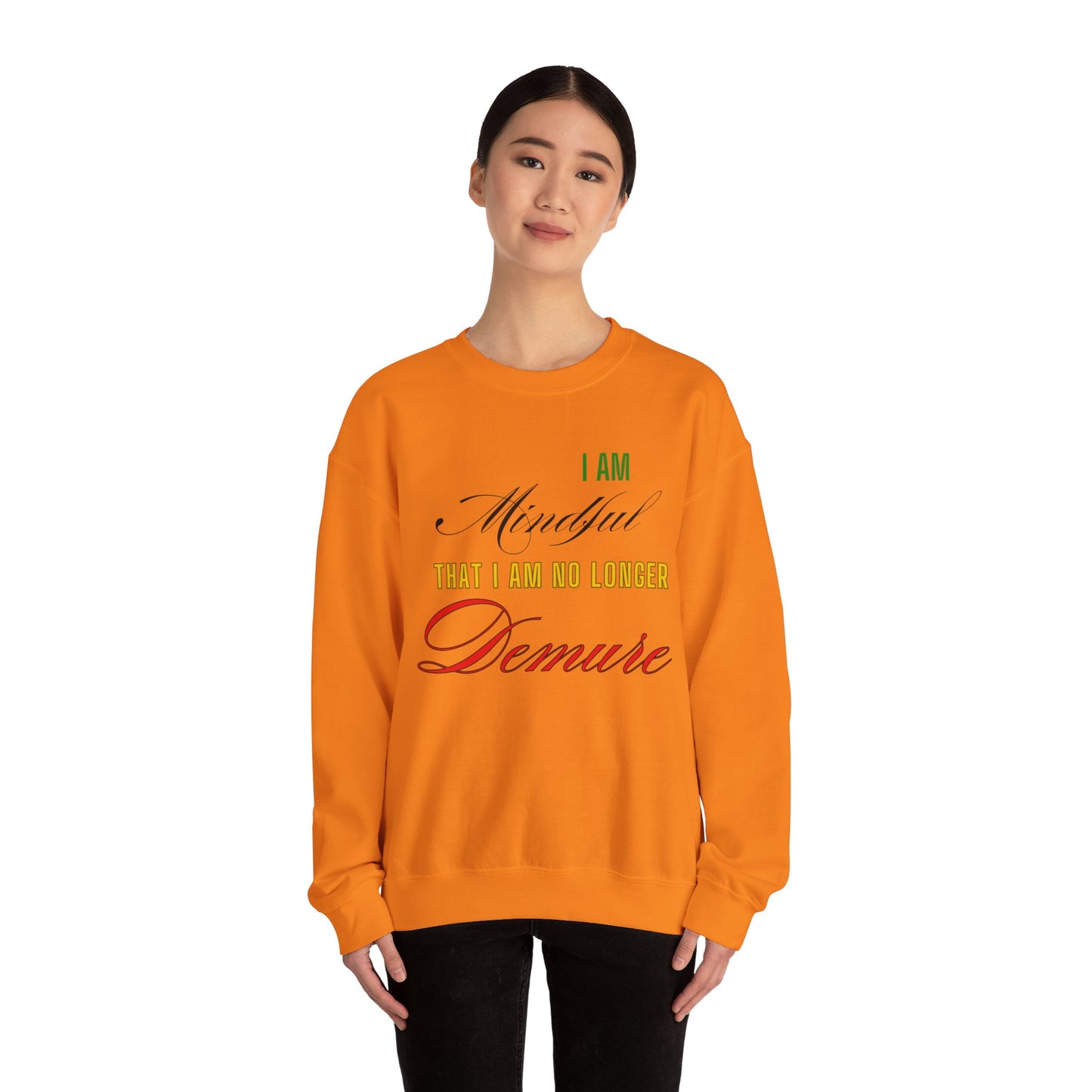 "Mindful But Not Demure" Heavy Blend™ Crewneck Sweatshirt, Demure Shirt, Funny Trendy Shirt, Viral Meme Shirt, Female Empowerment Shirt, Very Demure Very Mindful Very Cutesy, Minimalist Style
