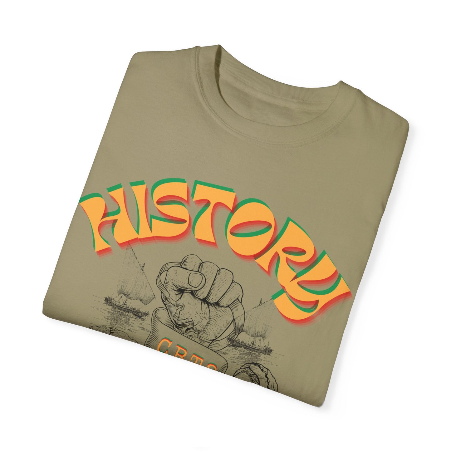 "History Can't Be Erased" Unisex Garment-Dyed T-shirt, Juneteenth T-Shirts, Black History Month T-Shirts, Unisex Black History Shirts