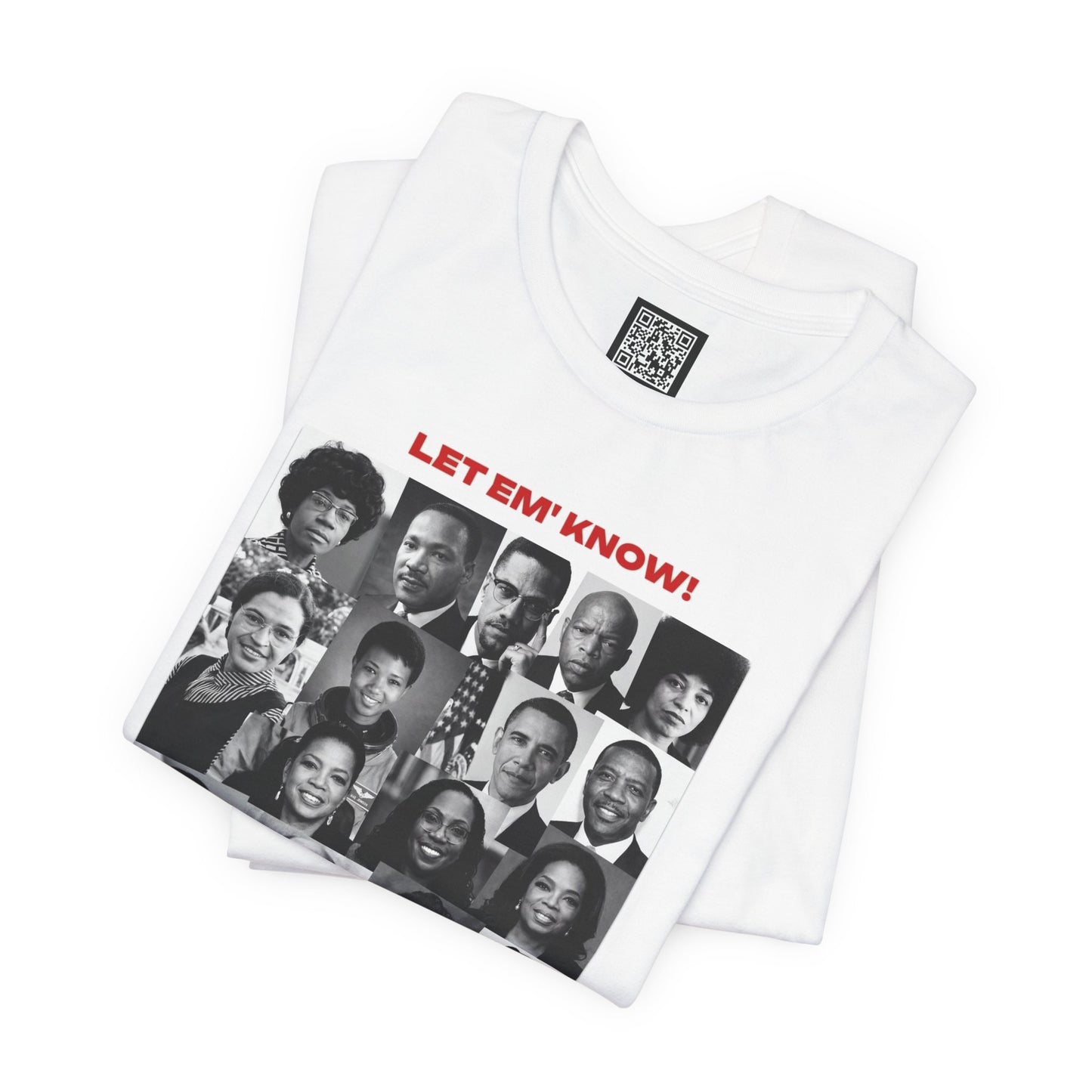 Let Em' Know Juneteenth T-Shirt — Black Excellence Freedom Design, Celebration of Triumph & Culture