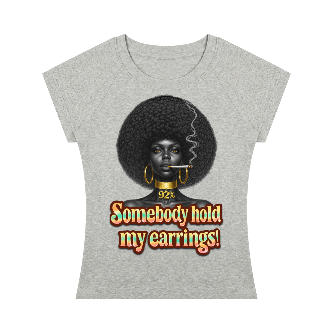 Somebody Hold My Earrings – Women's Slim Fit Bodycon Raglan T-Shirt