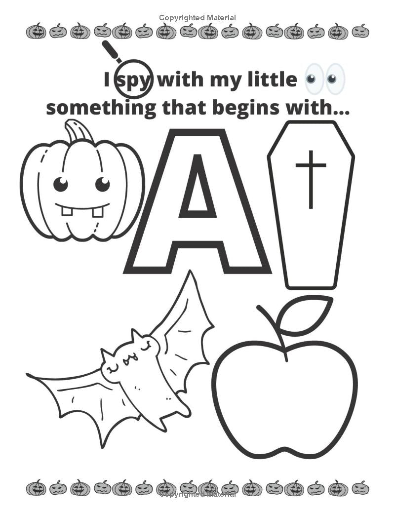 I Spy Halloween Alphabet Coloring Book: Ages 2 to 5: Spooky Fun Pictures to Color