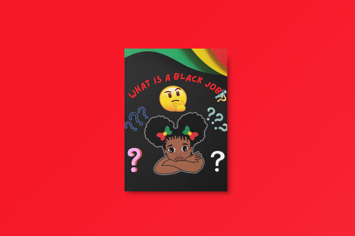 What Is a Black Job?: Inspire young minds with the incredible achievements of Black leaders, creators, and pioneers!